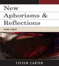 New Aphorisms & Reflections