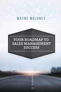 Your Roadmap to Sales Management Success