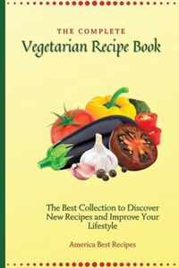 The Complete Vegetarian Recipe Book