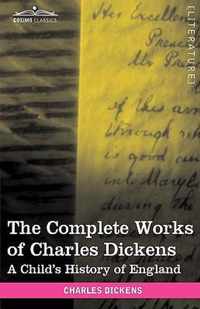 The Complete Works of Charles Dickens (in 30 Volumes, Illustrated)