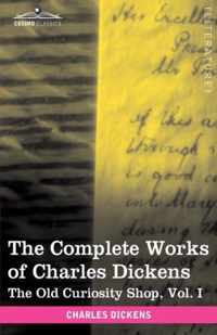 The Complete Works of Charles Dickens (in 30 Volumes, Illustrated)