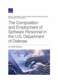 The Composition and Employment of Software Personnel in the U.S. Department of Defense