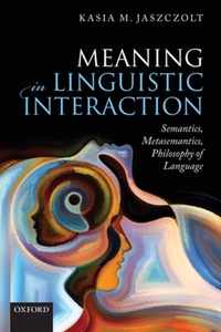 Meaning in Linguistic Interaction