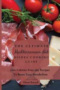 The Ultimate Mediterranean Diet Dishes Cooking Guide