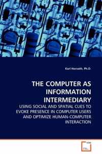 The Computer as Information Intermediary