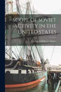 Scope of Soviet Activity in the United States