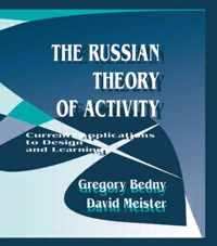 The Russian Theory of Activity