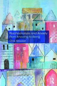 Psychoanalysis and Anxiety