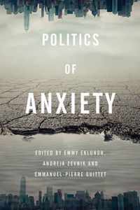 Politics of Anxiety