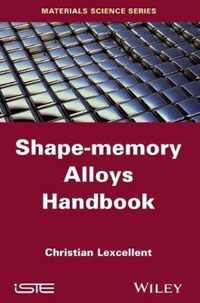 Shape-Memory Alloys Handbook