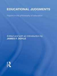 Educational Judgments (International Library of the Philosophy of Education Volume 9)