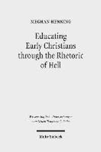 Educating Early Christians through the Rhetoric of Hell