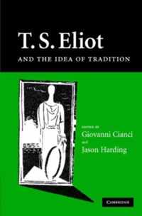 T.S. Eliot And The Concept Of Tradition