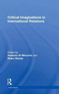 Critical Imaginations in International Relations