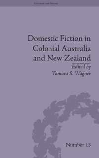 Domestic Fiction in Colonial Australia and New Zealand