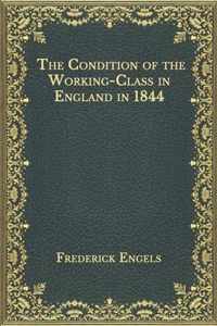 The Condition of the Working-Class in England in 1844