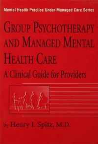 Group Psychotherapy And Managed Mental Health Care