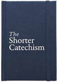 The Shorter Catechism Hb