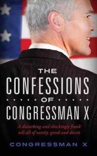 The Confessions of Congressman X