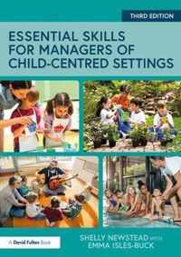 Essential Skills for Managers of Child-Centred Settings