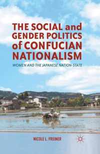 The Social and Gender Politics of Confucian Nationalism