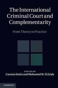 The International Criminal Court and Complementarity 2 Volume Set