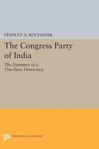 The Congress Party of India - The Dynamics of a One-Party Democracy