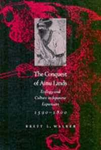 The Conquest of Ainu Lands