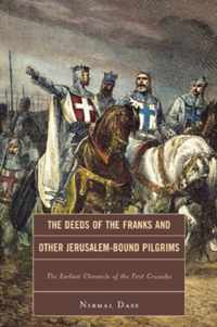 The Deeds of the Franks and Other Jerusalem-Bound Pilgrims