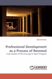 Professional Development as a Process of Renewal