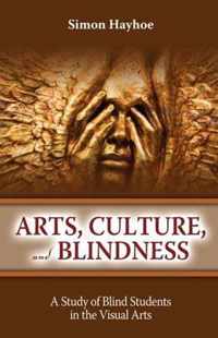 Arts, Culture, and Blindness