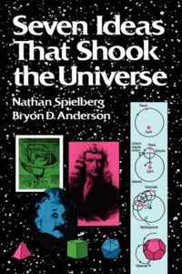 Seven Ideas that Shook the Universe