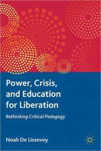 Power, Crisis, And Education For Liberation