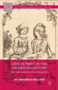 Love in Print in the Sixteenth Century