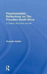 Psychoanalytic Reflections on The Freudian Death Drive