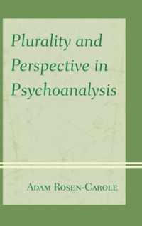 Plurality and Perspective in Psychoanalysis