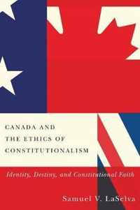 Canada and the Ethics of Constitutionalism