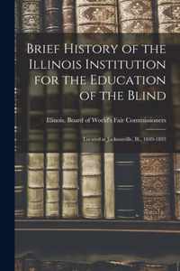 Brief History of the Illinois Institution for the Education of the Blind