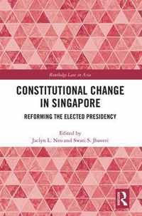 Constitutional Change in Singapore