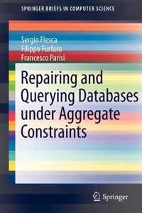 Repairing and Querying Databases Under Aggregate Constraints