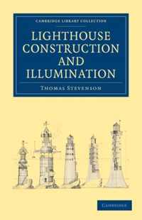 Lighthouse Construction and Illumination