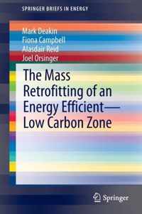 The Mass Retrofitting of an Energy Efficient-Low Carbon Zone