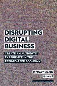 Disrupting Digital Business