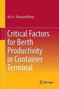 Critical Factors for Berth Productivity in Container Terminal