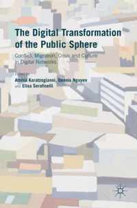 The Digital Transformation of the Public Sphere