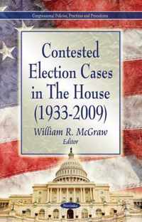 Contested Election Cases in The House (1933-2009)