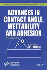 Advances In Contact Angle, Wettability And Adhesion