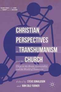 Christian Perspectives on Transhumanism and the Church