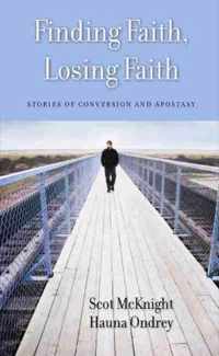 Finding Faith, Losing Faith