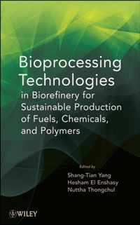 Bioprocessing Technologies in Biorefinery for Sustainable Production of Fuels, Chemicals, and Polymers